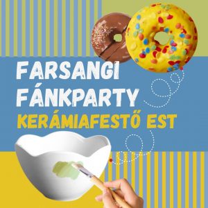 🎭Farsangi Fánkparty – kerámiafestő est - 2026. február 21.
